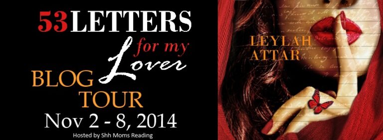 Blog Tour + Review + Giveaway // 53 Letters for my Lover by Leylah Attar